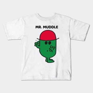 MR. MUDDLE Kids T-Shirt